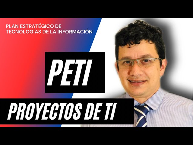 PETI AS – IS 💥 Plan Estratégico de Tecnologías de la Información