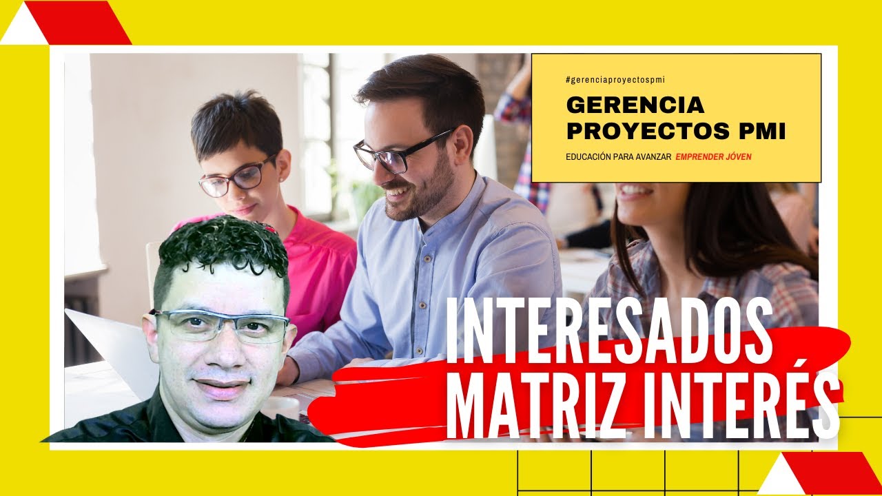 👨‍👩‍👦🧘🏾‍♂️STAKEHOLDERS Matriz Interés Poder PMBOK® 6 👔👟 ⇨【 Curso Gerencial PMI 2021