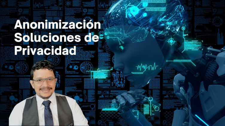 😵👾Anonimización de Datos: Retos y Soluciones en la Protección de la Privacidad